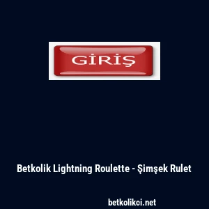 Betkolik Lightning Roulette - Şimşek Rulet